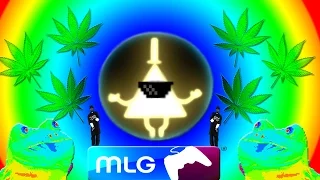 MLG Gravity Falls 4 : WEEEDMAGEDDON