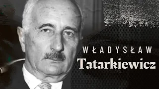 Władysław Tatarkiewicz | W powiększeniu