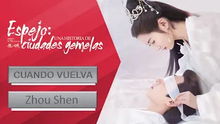 🎧 "Cuando Vuelva "  Drama: Espejo, una historia de ciudades gemelas (OST, MV)