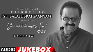 A Musical Tribute to S.P. Balasubrahmanyam - Kannada Audio Songs Jukebox | VOL-1 | SPB Hit Songs