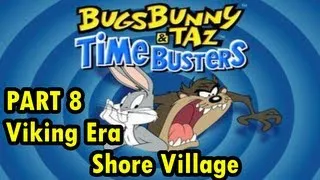 Let's Play Bugs Bunny & Taz: Time Busters Part 8: Viking Era - Shore Village