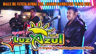 GRUPO LUZ AZUL BAILE EN LA  COL. LÁZARO CÁRDENAS TLAPA GRO.