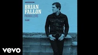 Brian Fallon - Painkillers (Audio)