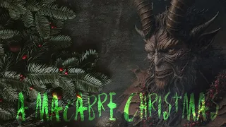 A Macabre Christmas | Spooky Christmas Music