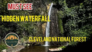 Astonishing Discovery: Unveiling the Hidden Waterfall in Cleveland National Forest