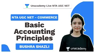 UGC NTA Net| Basic Accounting Principles | Commerce | Shazli | Unacademy Live