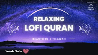 Surah Naba | سورة النبأ | Lofi Quran For Sleep/Study Sessions - Relaxing Quran Recitation Rain Sound