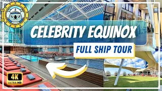 Celebrity Equinox Ship Tour 2024 | 4k Full Walkthrough