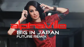 Alphaville - Big in Japan (Future Remix)