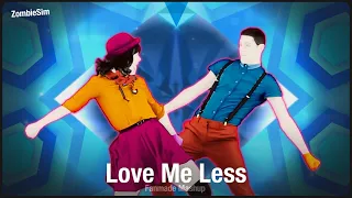Just Dance 2020: Love Me Less by MAX Ft. Kim Petras | Dance Mash-Up [Fanmade]