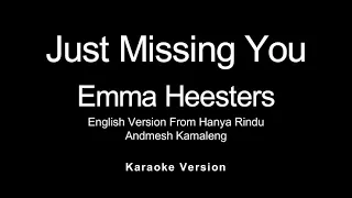 Emma Heesters - Hanya Rindu||Just Missing You||English Version||(Lyrics)||