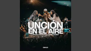 Unción en el aire (En Vivo)