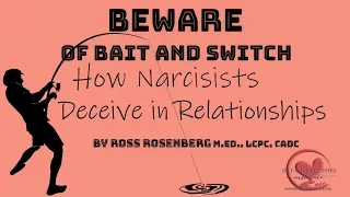 Beware of Bait and Switch: How Narcissist Deceive