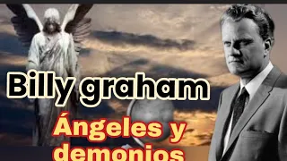 ÁNGELES Y DEMONIOS - Por Billy Graham defendiendo la verdad que en todo tiempo