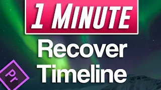 How to Recover Accidentally Closed Timeline | Premiere Pro Tutorial