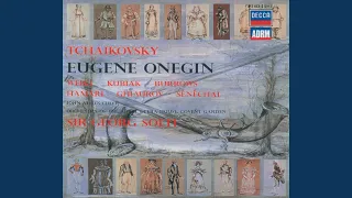 Tchaikovsky: Eugene Onegin, Op. 24, TH.5 / Act 2 - "Kuda, kuda, kuda vi udalilis"