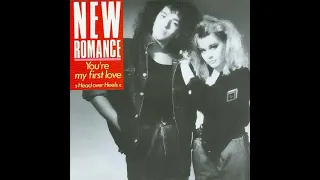 New Romance ~ 1987 ~ You're My First Love