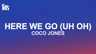Coco Jones  - Here We Go Uh Oh (Lyrics)