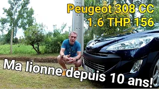 Une décennie en Peugeot 308 CC!!! Mon avis