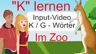 "k" lernen - Input-Video mit k/g-Wörtern für Kinder, Lernprozess unterstützen, Leila + Leon im Zoo