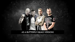 As a Butterfly - Dead by April (Quad Version)