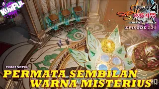 PERMATA SEMBILAN WARNA MISTERIUS - Episode 134 Versi Novel | Spoiler SOUL LAND 4 : The Ultimate Comb