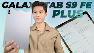 Đánh giá Galaxy Tab S9 FE Plus - Màn lớn, Pin lên tới 14 tiếng nhưng có ĐÁNG MUA?