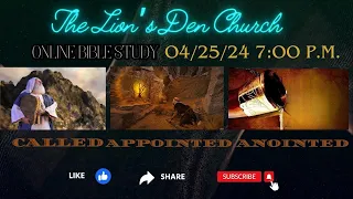 T.L.D.C.LIVESTREAM BIBLE STUDY CALLED APPOINTED ANOINTED 4-25-24