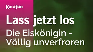 Karaoke Lass jetzt los - Die Eiskönigin - Völlig unverfroren *