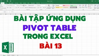 Bài tập ứng dụng Pivot Table trong Excel