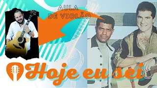 Hoje eu sei - João Paulo e Daniel | Como tocar no violão | Acacio Aleluia