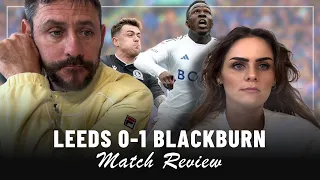 Not MENTALLY strong enough! | Leeds 0-1 Blackburn