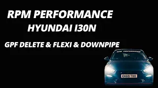 RPM Performance Hyundai I30N GPF Delete, Flexi & Downpipe