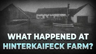 What happened at HINTERKAIFECK farm?