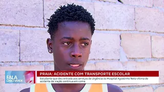 Acidente com transporte escolar na cidade da Praia: Aluno continua em coma | Fala Cabo Verde