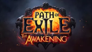 Path of Exile: Awakening -  Music from Trailer