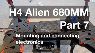 H4 Alien 680mm quadcopter build and review - mounting electronics [Part 7]