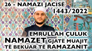 26. Namazi i Jacisë - RAMAZAN 2022