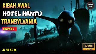 HOTEL PARA HANTU MISTERIUS YG DIHUNI OLEH DRAKULA ...!! | Alur Cerita TRANSYLVANIA 1 (2012)