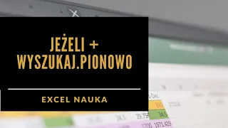 14. Funkcja JEŻELI z funkcją WYSZUKAJ.PIONOWO (łącznie funkcji excel)