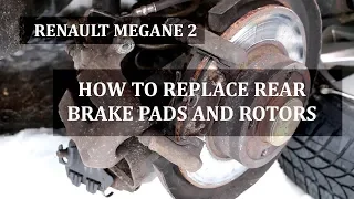 How to replace Renault Megane 2 rear brake pads and rotors