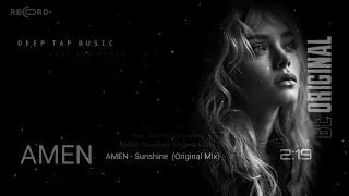 AMEN - Sunshine  (Original Mix)