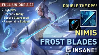 Nimis Frost Blades is STRONGER than you THINK! Insane DPS with【Full-Unique】3.22