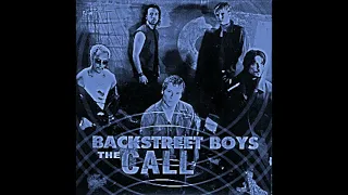 Backstreet Boys - The Call (Remix Without Rap)