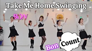 Take Me Home Swinging (Count) Line Dance/ Choreo:Juan C. Gonzalez