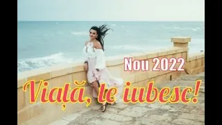 Oana Matei Coruti - Viata, te iubesc 🔥 Hit 2022