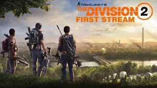 The Division 2 First Stream