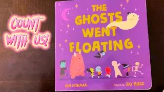 The Ghosts Went Floating | Read Aloud | Reading Out Loud | Kids Books | Halloween Books