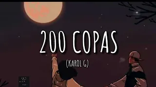 KAROL G - 200 COPAS (Letra/Lyrics)