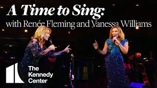 A Time to Sing: An Evening with Renée Fleming and Vanessa Williams | Trailer